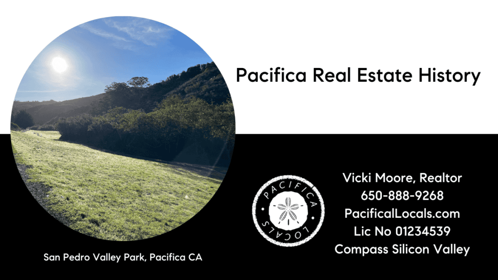 post title: Pacifica Real Estate History image: a large grassy field on the right with mountains on the side and background. bright sun shining too.