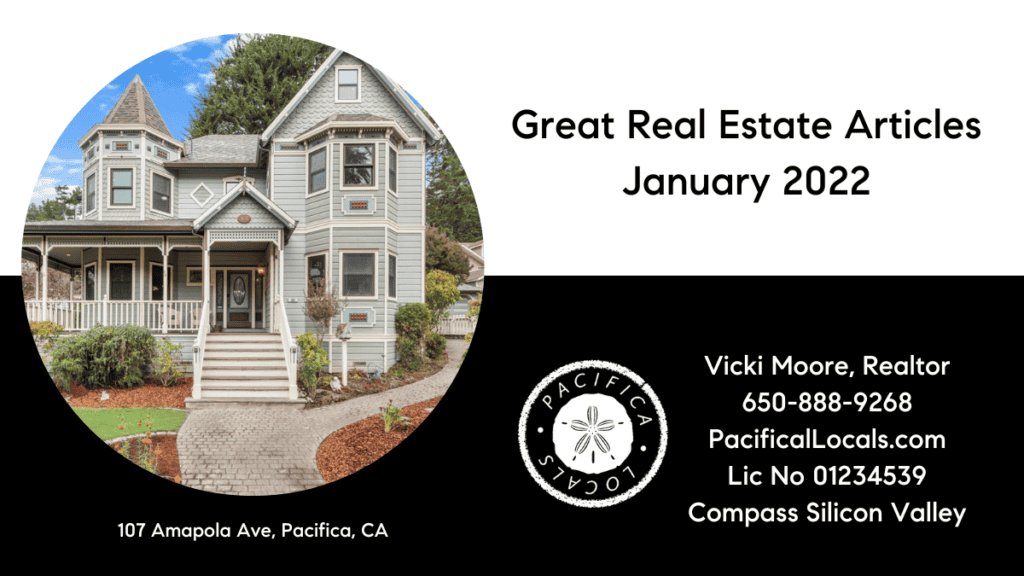 post title: great real estate articles, January 2022. Image is of a Victorian home at 107 Amapola in Pacifica