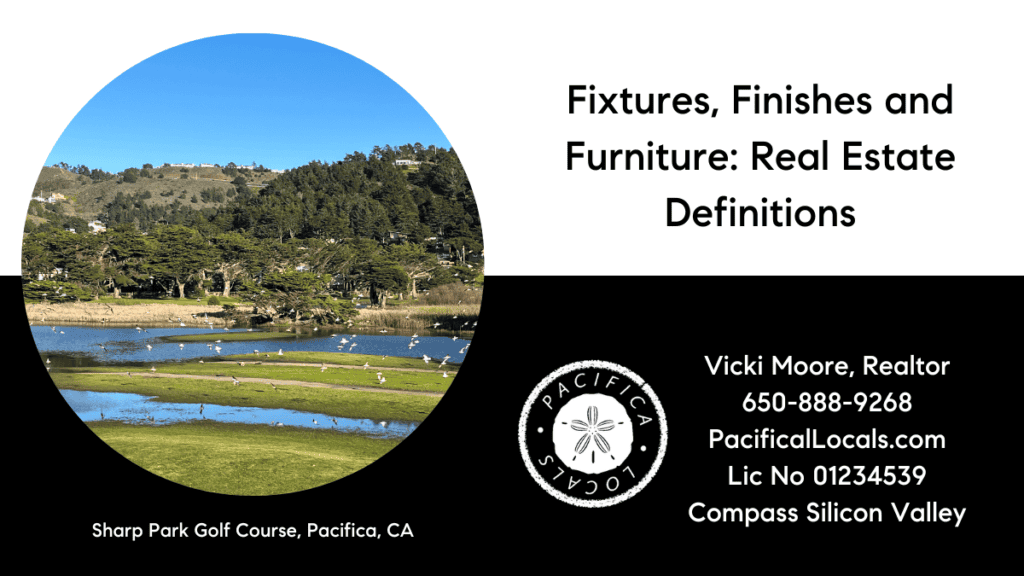 image of Sharp Park Golf Course, Pacific CA. Post title: Fixtures, Finishes and Furniture: Real Estate Definitions