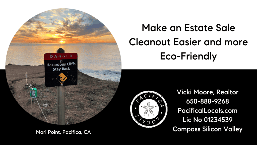article title: MAKE AN ESTATE SALE CLEANOUT EASIER AND MORE ECO-FRIENDLY. image of a danger sign at the edge of a cliff at the ocean.