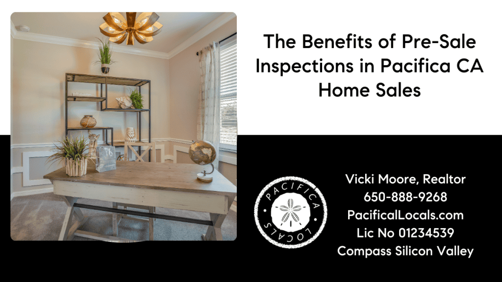 Article title: The Benefits of Pre-Sale Inspections in Pacifica CA Home Sales Image: a staged room with desk in the foreground; shelving unit against the back wall