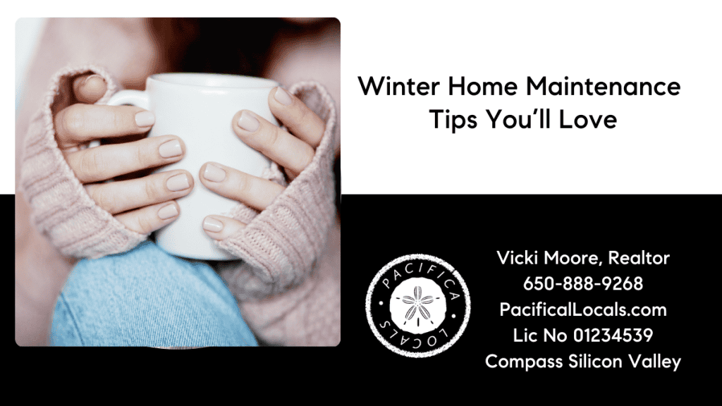 Title: Tasks For Pacifica Winter Home Maintenance Tips You’ll Love Image: woman holding a coffee cup